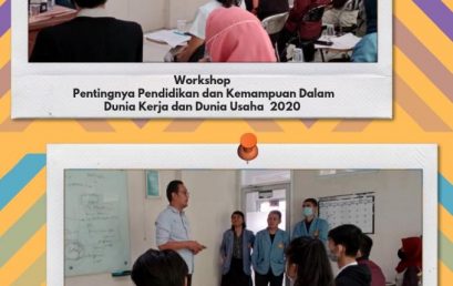 Workshop Pentingnya pendidikan dan kemampuan dalam dunia kerja dan dunia usaha